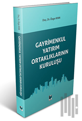 Gayrimenkul Yatırım Ortaklarının Kuruluşu