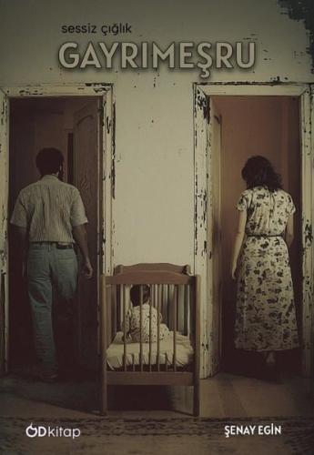Gayrımeşru - Sessiz Çığlık