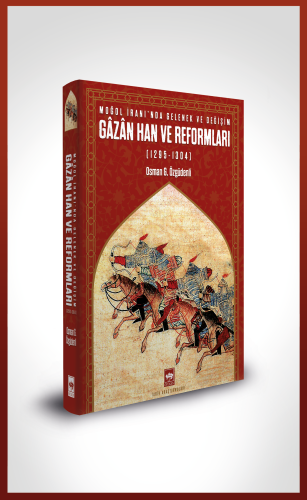 Gâzân Han ve Reformları | Kitap Ambarı