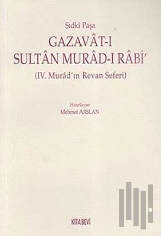 Gazavat-ı Sultan Murad- Rabi’