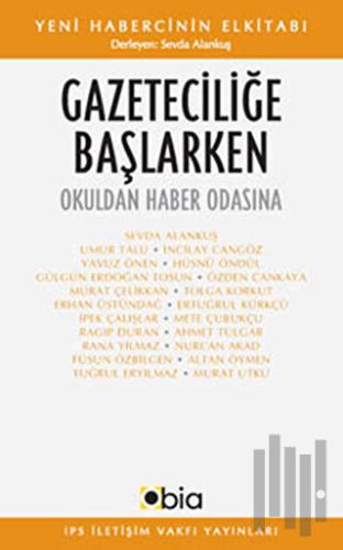 Gazeteciliğe Başlarken