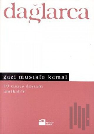 Gazi Mustafa Kemal 19 Mayıs Destanı Anıtkabir | Kitap Ambarı