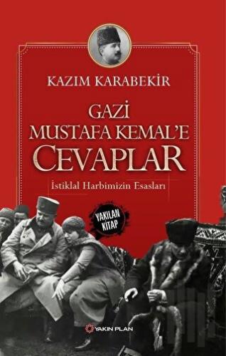 Gazi Mustafa Kemal’e Cevaplar | Kitap Ambarı