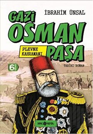 Gazi Osman Paşa: Plevne Kahramanı (Ciltli) | Kitap Ambarı
