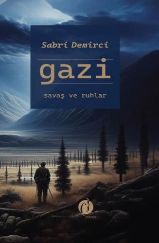 Gazi - Savaş ve Ruhlar