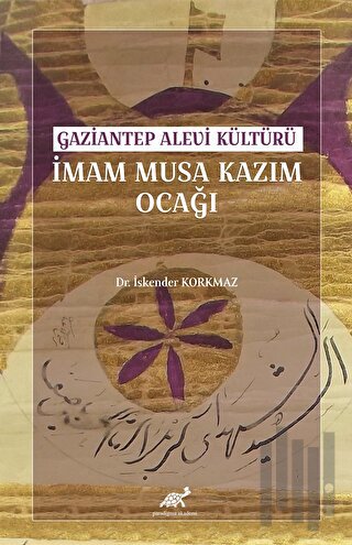 Gaziantep Alevi Kültürü İmam Musa Kazım Ocağı