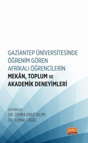 Gaziantep Üniversitesinde Öğrenim Gören Afrikalı Öğrencilerin Mekan To