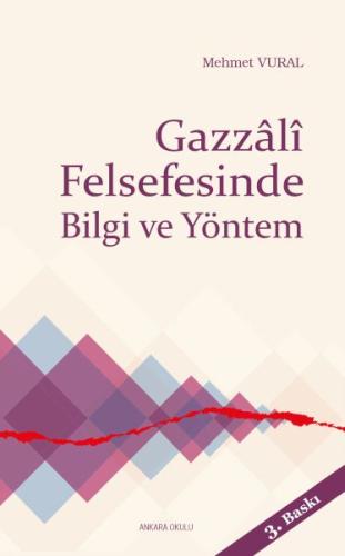 Gazzâlî Felsefesinde Bilgi ve Yöntem | Kitap Ambarı
