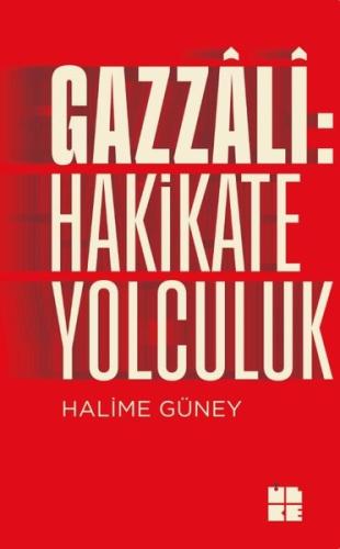 Gazzali: Hakikate Yolculuk | Kitap Ambarı