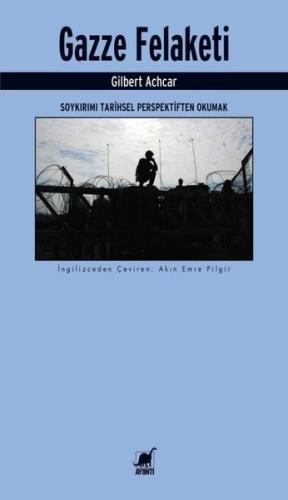 Gazze Felaketi: Soykırımı Tarihsel Perspektiften Okumak