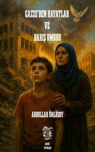 Gazze'den Hayatlar ve Barış Umudu | Kitap Ambarı