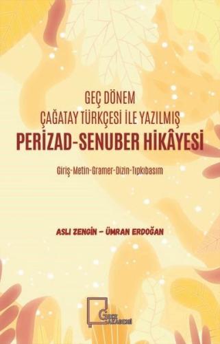 Geç Dönem Çağatay Türkçesi ile Yazılmış Perizad - Senuber Hikayesi | K