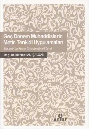Geç Dönem Muhaddislerin Metin Tenkidi Uygulamaları