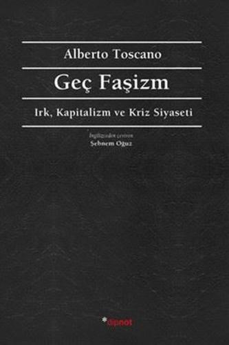 Geç Faşizm - Irk Kapitalizm ve Kriz Siyaseti | Kitap Ambarı
