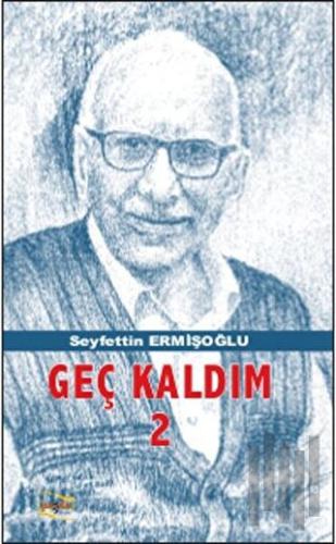 Geç Kaldım 2