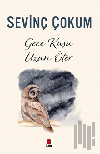 Gece Kuşu Uzun Öter | Kitap Ambarı