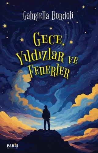 Gece, Yıldızlar ve Fenerler