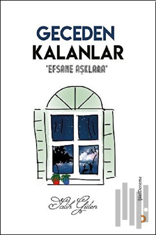 Geceden Kalanlar-Efsane Aşklara