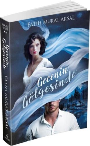 Gecenin Gölgesinde - Gölge Serisi 2