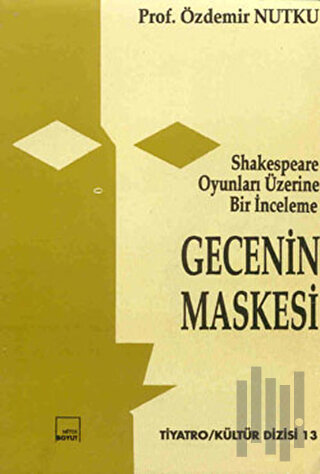 Gecenin Maskesi Shakespeare Oyunları Üzerine İnceleme | Kitap Ambarı