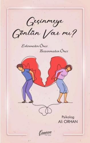 Geçinmeye Gönlün var mı? Evlenmeden Önce Boşanmadan Önce