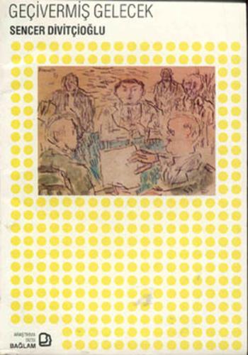 Geçivermiş Gelecek