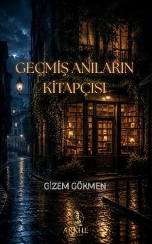 Geçmiş Anıların Kitapçısı | Kitap Ambarı