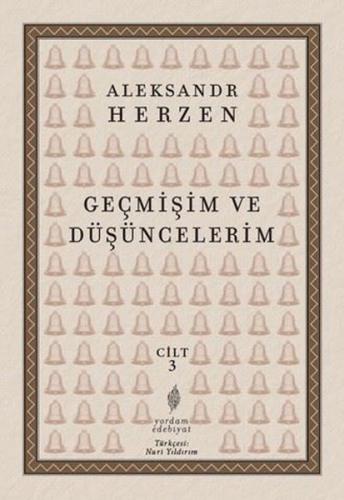 Geçmişim ve Düşüncelerim Cilt 3 | Kitap Ambarı