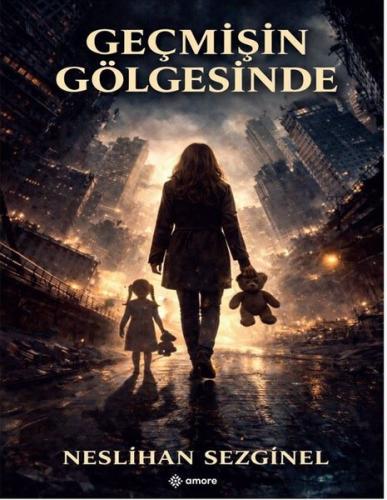 Geçmişin Gölgesinde