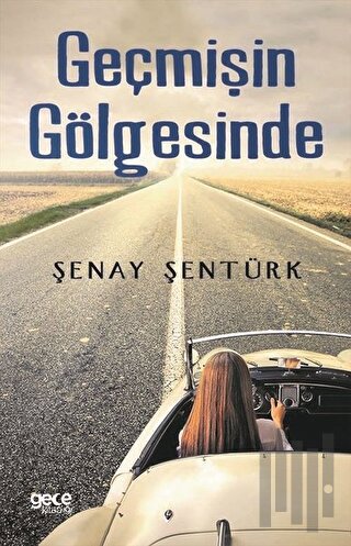 Geçmişin Gölgesinde | Kitap Ambarı