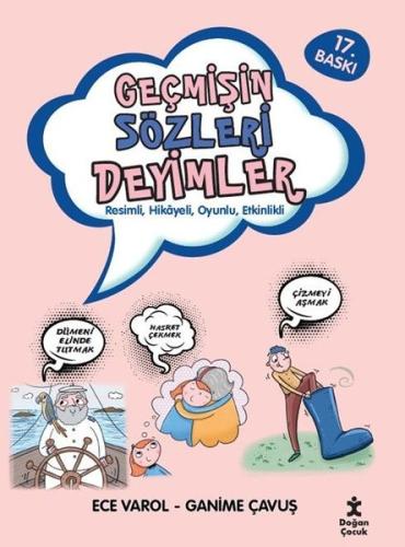 Geçmişin Sözleri Deyimler - Resimli Hikayeli Oyunlu Etkinlikli | Kitap