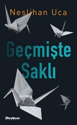 Geçmişte Saklı | Kitap Ambarı