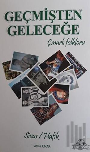 Geçmişten Geleceğe Çınarlı Folkloru | Kitap Ambarı