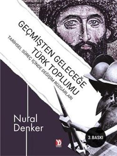 Geçmişten Geleceğe Türk Toplumu - Tarihsel Süreç İçinde Değişim Rüzgar