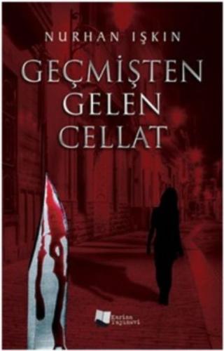 Geçmişten Gelen Cellat | Kitap Ambarı