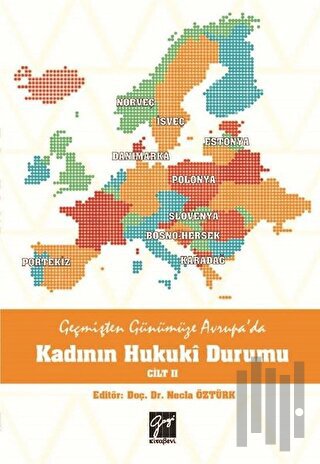 Geçmişten Günümüze Avrupa'da Kadının Hukuki Durumu Cilt 2