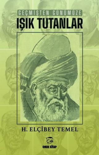 Geçmişten Günümüze Işık Tutanlar