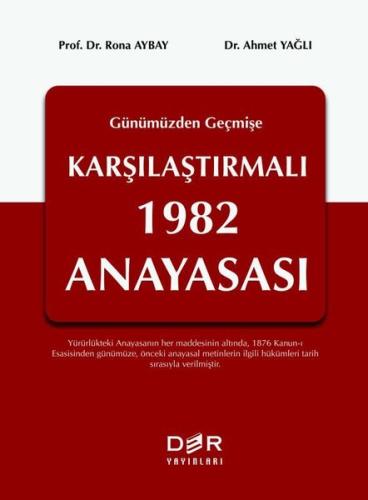 Geçmişten Günümüze Karşılaştırmalı 1982 Anayasası (Ciltli)