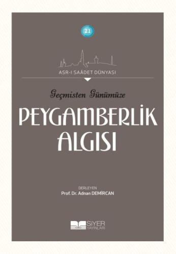 Geçmişten Günümüze Peygamberlik Algısı | Kitap Ambarı