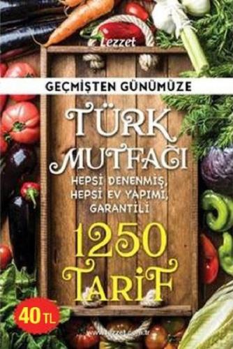 Geçmişten Günümüze Türk Mutfağı (Ciltli)