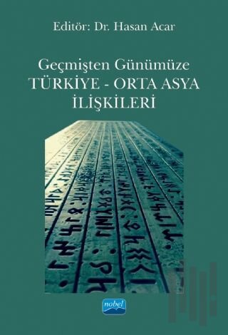Geçmişten Günümüze Türkiye - Orta Asya İlişkileri | Kitap Ambarı