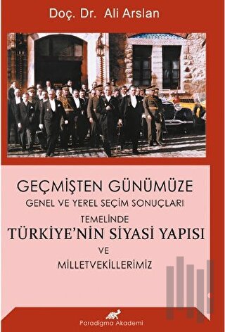 Geçmişten Günümüze Türkiye'nin Siyasi Yapısı ve Milletvekillerimiz | K