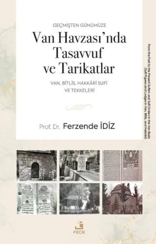 Geçmişten Günümüze Van Havzası'nda Tasavvuf ve Tarikatlar - Van Bitlis
