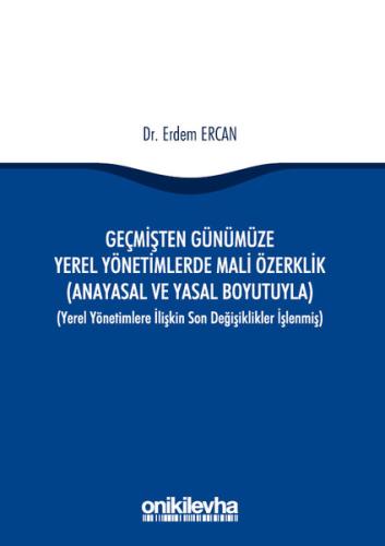Geçmişten Günümüze Yerel Yönetimlerde Mali Özerklik | Kitap Ambarı