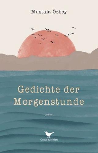 Gedichte der Morgenstunde | Kitap Ambarı