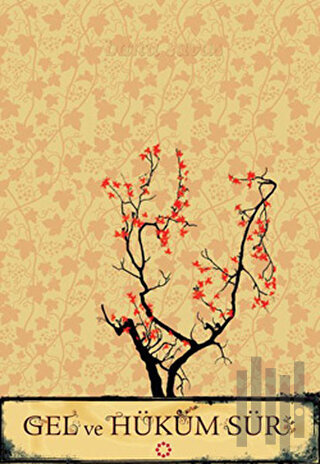Gel ve Hüküm Sür