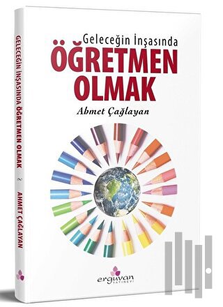 Geleceğin İnşasında Öğretmen Olmak