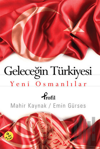 Geleceğin Türkiyesi | Kitap Ambarı