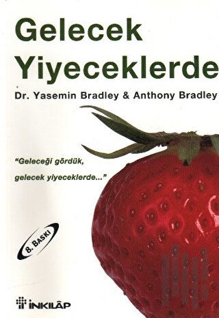 Gelecek Yiyeceklerde | Kitap Ambarı