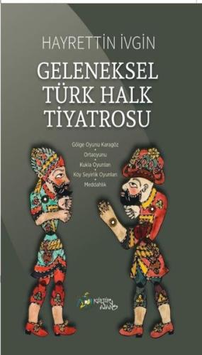 Geleneksel Türk Halk Tiyatrosu | Kitap Ambarı